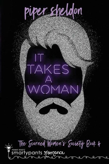 It Takes a Woman, Smartypants Romance ; Piper Sheldon - Paperback - 9781949202939