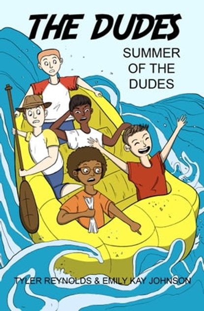 Summer of the Dudes, Emily Kay Johnson ; Tyler Reynolds - Ebook - 9781949212082