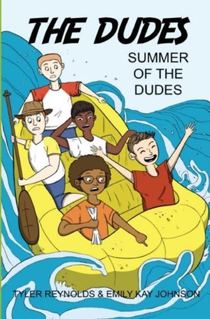 Summer of the Dudes, Tyler Reynolds ; Emily Kay Kay Johnson - Paperback - 9781949212204