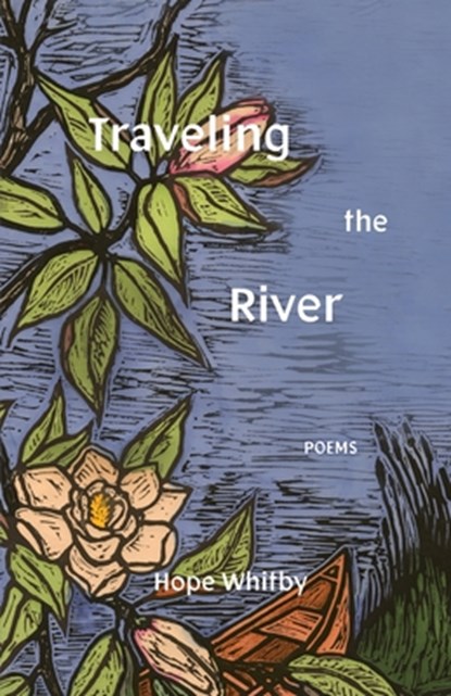 Traveling the River, Hope Whitby - Paperback - 9781949246032
