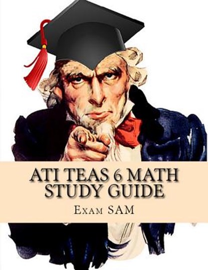 ATI TEAS 6 Math Study Guide, Exam Sam - Paperback - 9781949282047