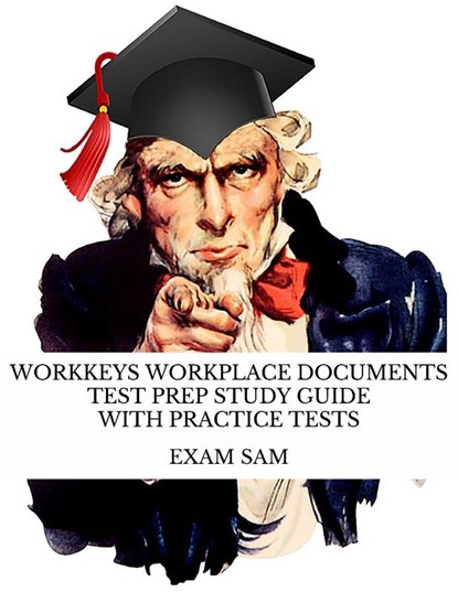 Workkeys Workplace Documents Test Prep Study Guide with Practice Tests for NCRC Certification, Exam Sam - Paperback - 9781949282825