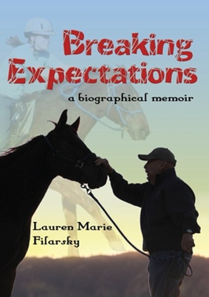 Breaking Expectations, Lauren Marie Filarsky - Paperback - 9781949290370