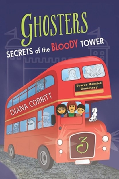 Ghosters 3: Secrets of the Bloody Tower, Diana Corbitt - Paperback - 9781949290677