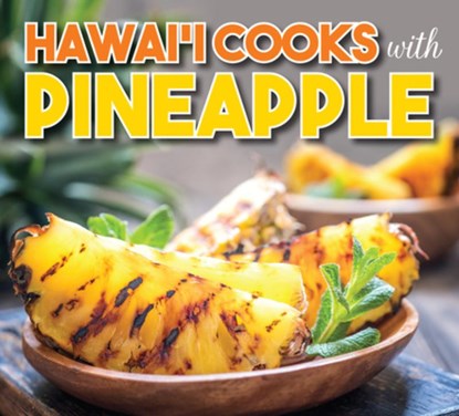 Hawaii Cooks with Pineapple, Mutual Publishing - Paperback - 9781949307672