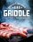 Perfect Outdoor Gas Griddle, Matt Jason - Paperback - 9781949314984