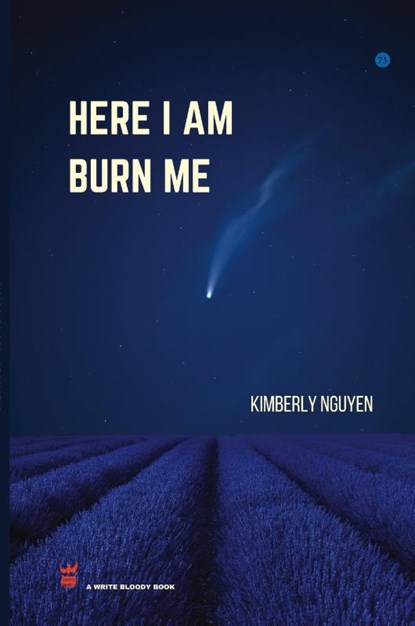 Here I Am Burn Me, Kimberly Nguyen - Paperback - 9781949342444