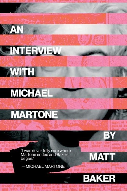 An Interview with Michael Martone, Matt Baker - Paperback - 9781949344455