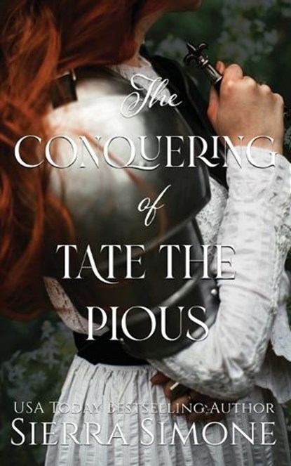 The Conquering of Tate the Pious, Sierra Simone - Paperback - 9781949364613