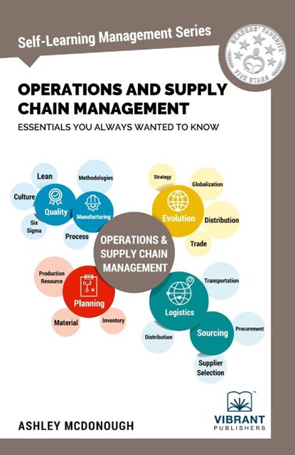 Operations and Supply Chain Management Essentials You Always Wanted to Know (Self-Learning Management Series), Vibrant Publishers - Paperback - 9781949395242