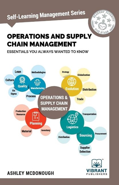 Operations and Supply Chain Management Essentials You Always Wanted to Know (Self-Learning Management Series), Vibrant Publishers - Paperback - 9781949395242