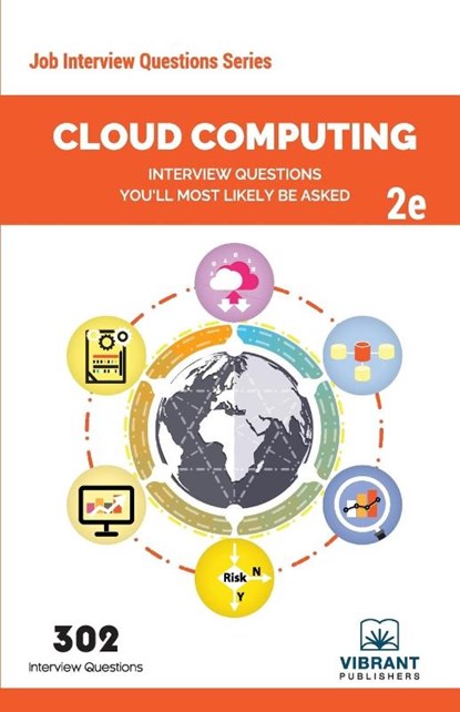 Cloud Computing Interview Questions You'll Most Likely Be Asked, VIBRANT PUBLISHERS - Paperback - 9781949395464