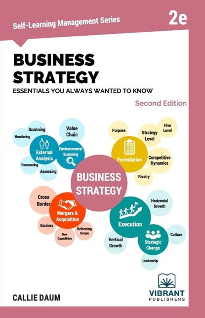 Business Strategy Essentials You Always Wanted to Know, Vibrant Publishers ; Callie Daum - Paperback - 9781949395778