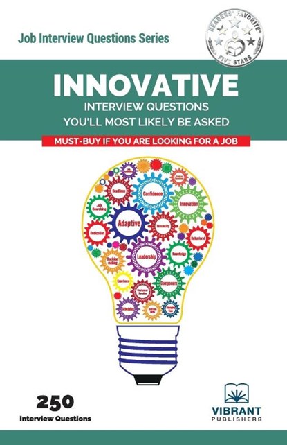 Innovative Interview Questions You'll Most Likely Be Asked, Vibrant Publishers - Paperback - 9781949395976