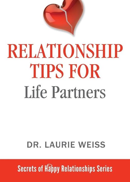 Relationship Tips for Life Partners, Laurie Weiss - Paperback - 9781949400106