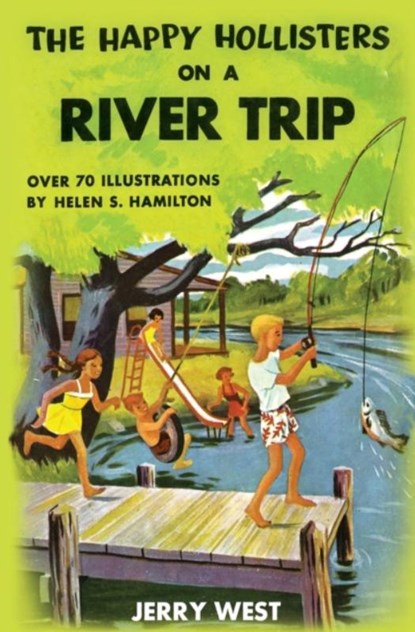 The Happy Hollisters on a River Trip, Jerry West - Paperback - 9781949436358