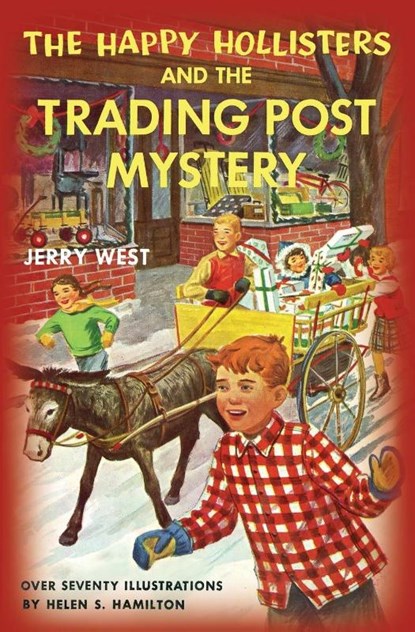 The Happy Hollisters and the Trading Post Mystery, Jerry West - Paperback - 9781949436402