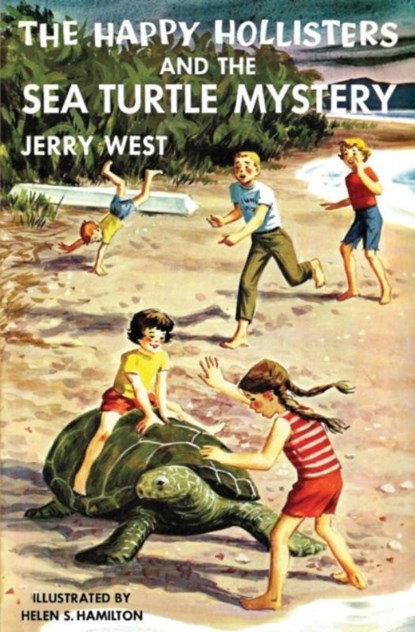 The Happy Hollisters and the Sea Turtle Mystery, Jerry West - Paperback - 9781949436594