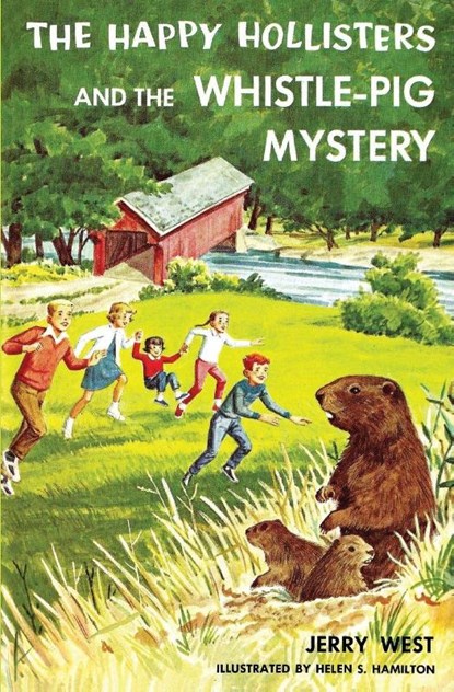 The Happy Hollisters and the Whistle-Pig Mystery, Jerry West - Paperback - 9781949436617