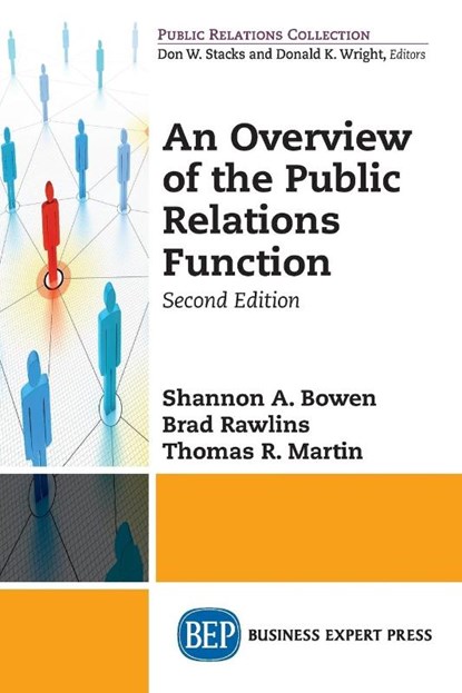 An Overview of The Public Relations Function, Shannon A. Bowen ; Brad Rawlins ; Thomas R. Martin - Paperback - 9781949443660