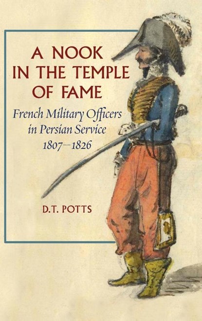 A Nook in the Temple of Fame, D T Potts - Gebonden - 9781949445435