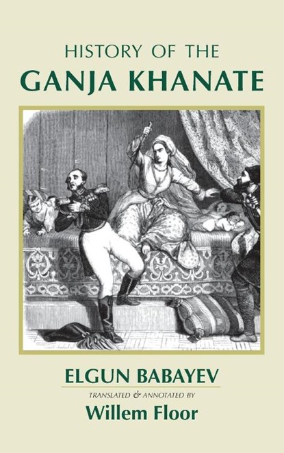 History of the Ganja Khanate, Elgun Babayev - Gebonden - 9781949445794