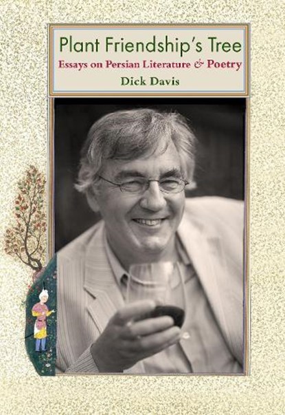 Plant Friendship's Tree, Dick Davis - Gebonden - 9781949445909