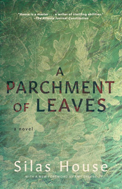 A Parchment of Leaves, Silas House - Paperback - 9781949467253