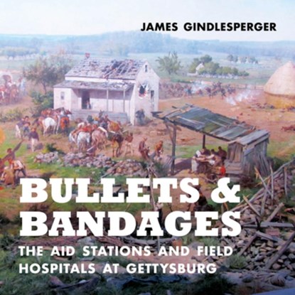 Bullets and Bandages, James Gindlesperger - Gebonden - 9781949467420