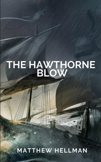 The Hawthorne Blow, Matthew Hellman - Paperback - 9781949472257