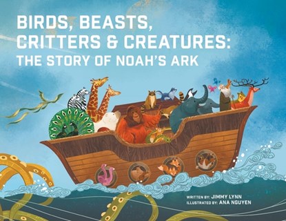 Birds, Beasts, Critters & Creatures, Jimmy Lynn - Paperback - 9781949474428