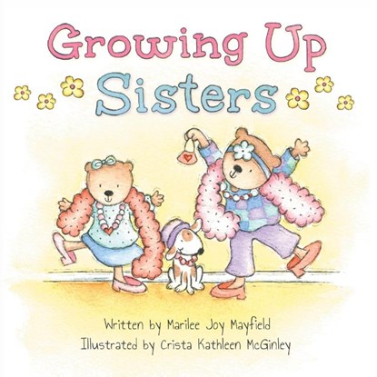 Growing Up Sisters, MAYFIELD,  Marilee Joy - Paperback - 9781949474732