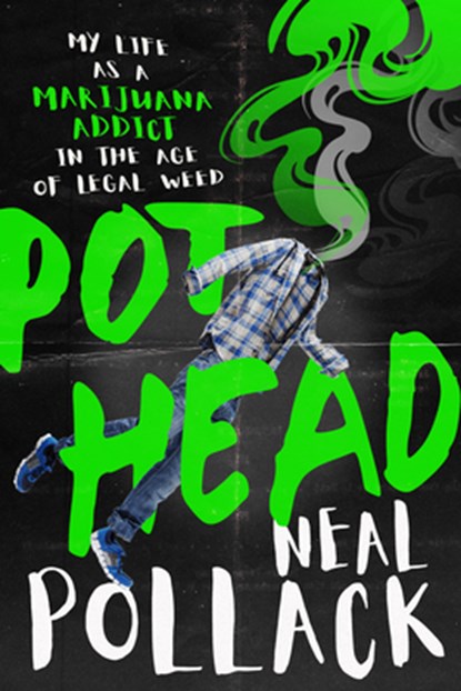 Pothead, Neal Pollack - Paperback - 9781949481303