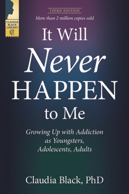 IT WILL NEVER HAPPEN TO ME 3/E, BLACK,  Claudia - Paperback - 9781949481402