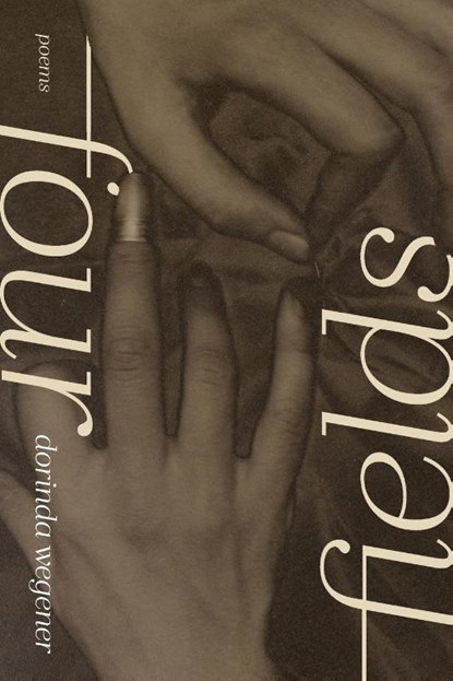 Four Fields, Dorinda Wegener - Paperback - 9781949487244