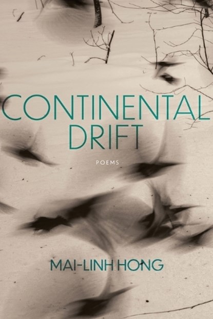 Continental Drift, Mai-Linh Hong - Paperback - 9781949487640