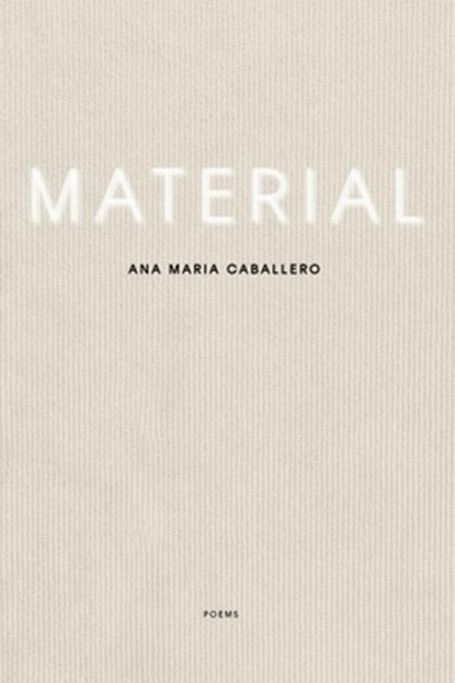 Material, Ana María Caballero - Paperback - 9781949487732