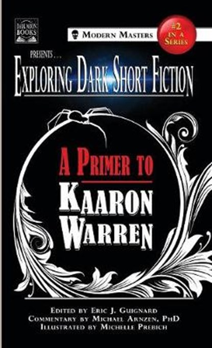 Exploring Dark Short Fiction #2, WARREN,  Kaaron ; Arnzen, Michael - Gebonden - 9781949491104