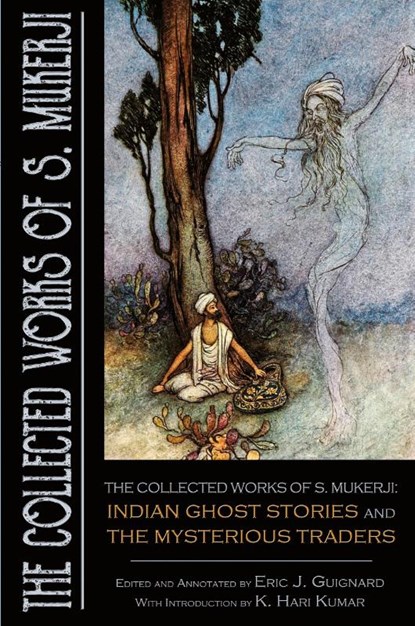 The Collected Works of S. Mukerji, Eric J. Guignard - Paperback - 9781949491579
