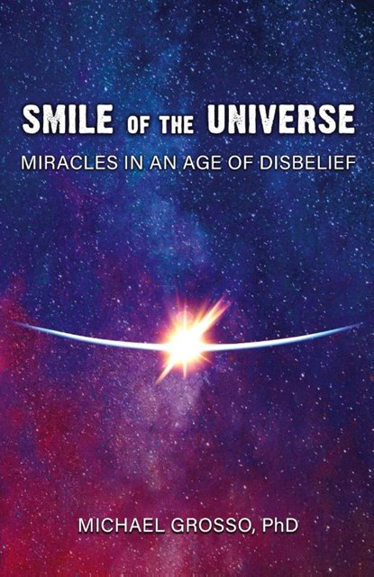 Smile of the Universe, Michael Grosso - Paperback - 9781949501131