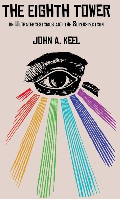 The Eighth Tower, John A. Keel - Gebonden - 9781949501308