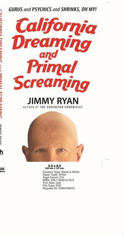California Dreaming and Primal Screaming, Jimmy Ryan - Ebook - 9781949515800