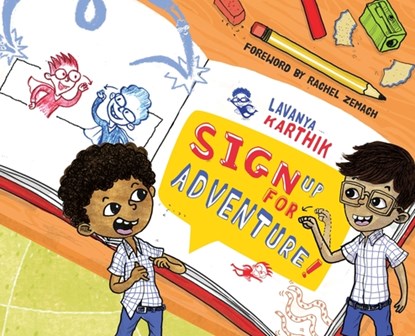 Sign Up for Adventure!: The Doodling Duo Vs. Spaghetti Monster, Lavanya Karthik - Gebonden - 9781949528084