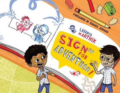 Sign Up for Adventure!: The Doodling Duo Vs. Spaghetti Monster, Lavanya Karthik - Paperback - 9781949528091