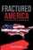 Fractured America, Paul Brakke - Paperback - 9781949537093