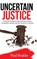 Uncertain Justice, Paul Brakke - Gebonden - 9781949537123