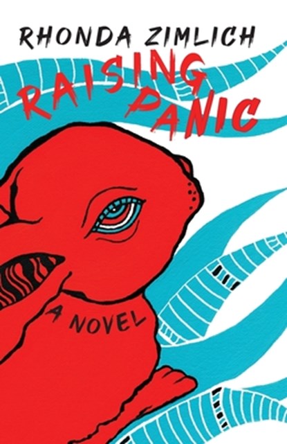 Raising Panic, Rhonda Zimlich - Paperback - 9781949540574