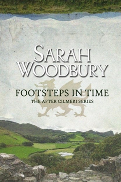Footsteps in Time, Sarah Woodbury - Paperback - 9781949589016