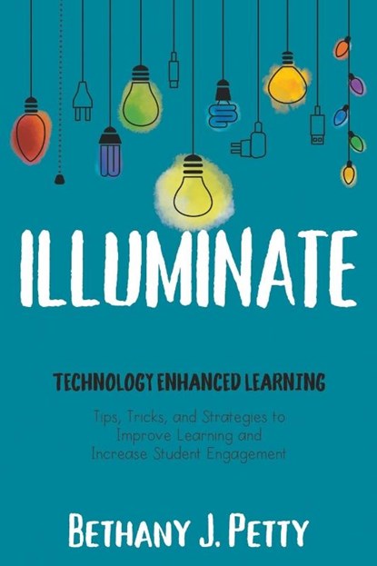 Illuminate, Bethany J Petty - Paperback - 9781949595833