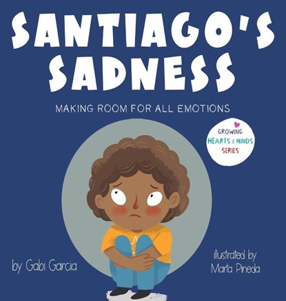 Santiago's Sadness, Gabi Garcia - Gebonden - 9781949633429